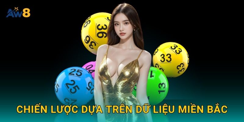 Chiến lược dựa trên dữ liệu miền Bắc