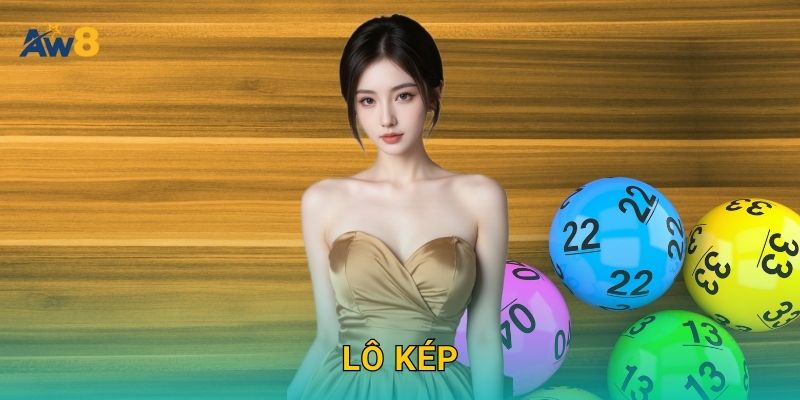 lô kép tiết tấu vững – Gia tăng xác suất trúng tại Aw8 10 lô kép tiết tấu vững – Gia tăng xác suất trúng tại Aw8