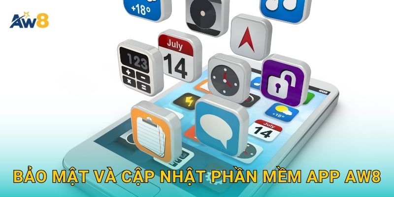 Bảo mật và cập nhật phần mềm app Aw8