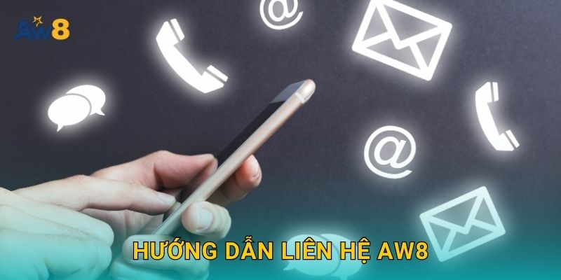 Hướng dẫn Liên hệ Aw8